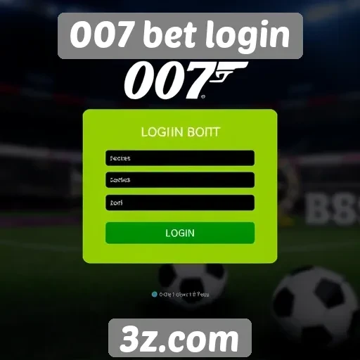 Guia passo a passo para acessar 007 bet login